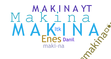 उपनाम - Makina
