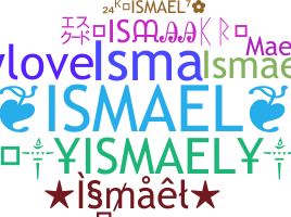 उपनाम - Ismael