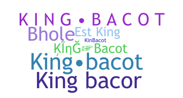 उपनाम - Kingbacot