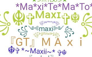 उपनाम - Maxi