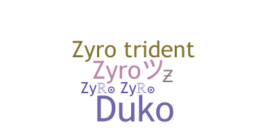 उपनाम - Zyro