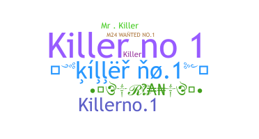 उपनाम - Killerno1
