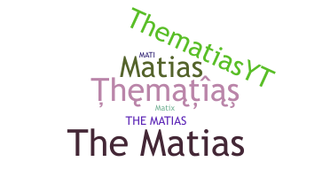 उपनाम - TheMatias