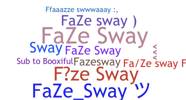 उपनाम - FaZeSway