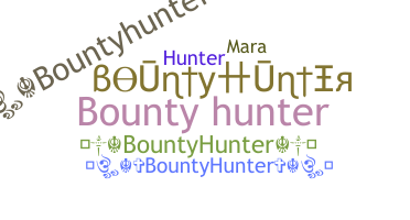 उपनाम - Bountyhunter