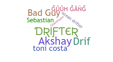 उपनाम - Drifter