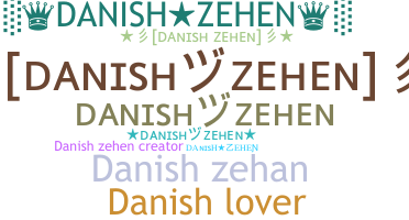 उपनाम - Danishzehen